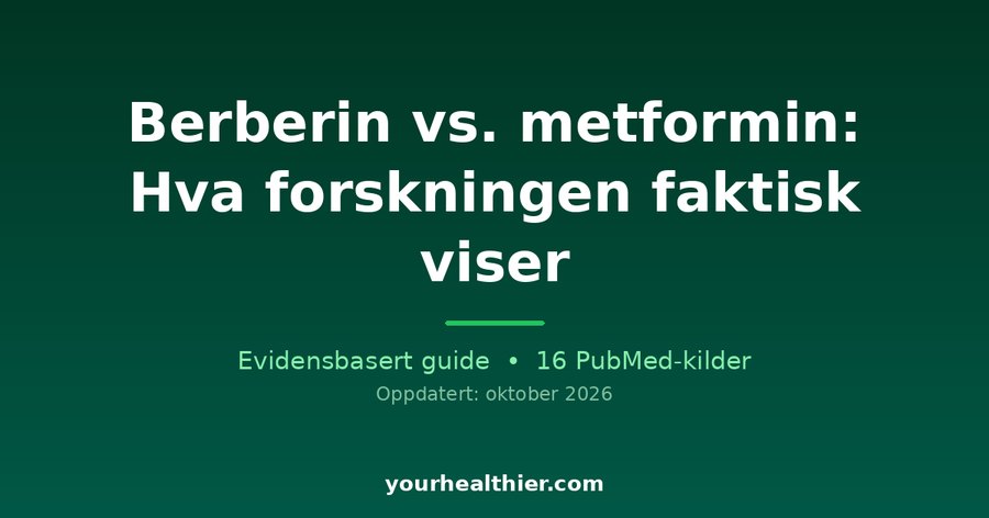 Berberin vs. metformin: Hva forskningen faktisk viser