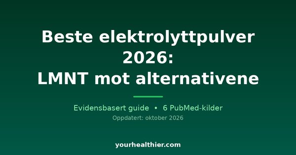 Beste elektrolyttpulver 2026: LMNT mot alternativene