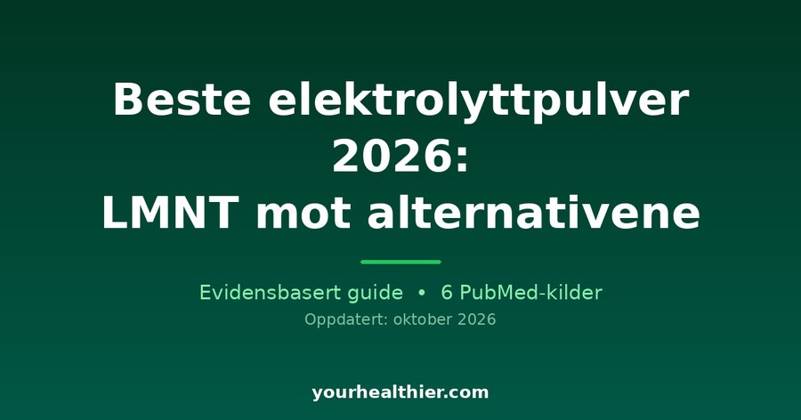 Beste elektrolyttpulver 2026: LMNT mot alternativene