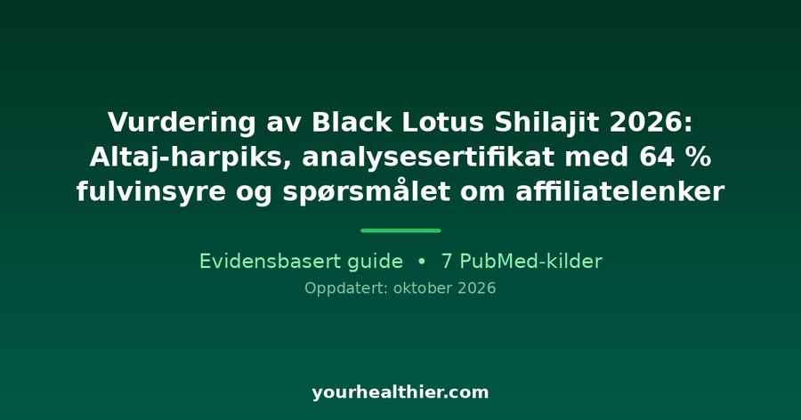 Vurdering av Black Lotus Shilajit 2026: Altaj-harpiks, analysesertifikat med 64 % fulvinsyre og spørsmålet om affiliatelenker