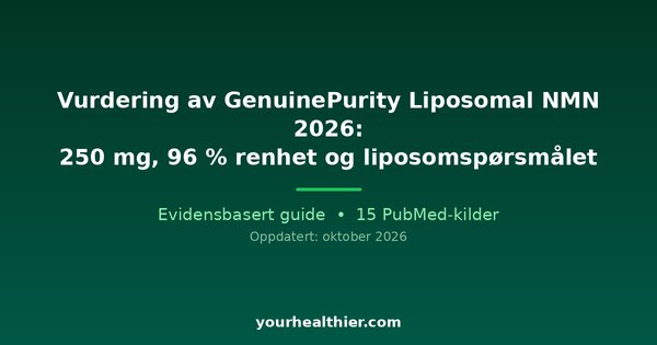 Vurdering av GenuinePurity Liposomal NMN 2026: 250 mg, 96 % renhet og liposomspørsmålet