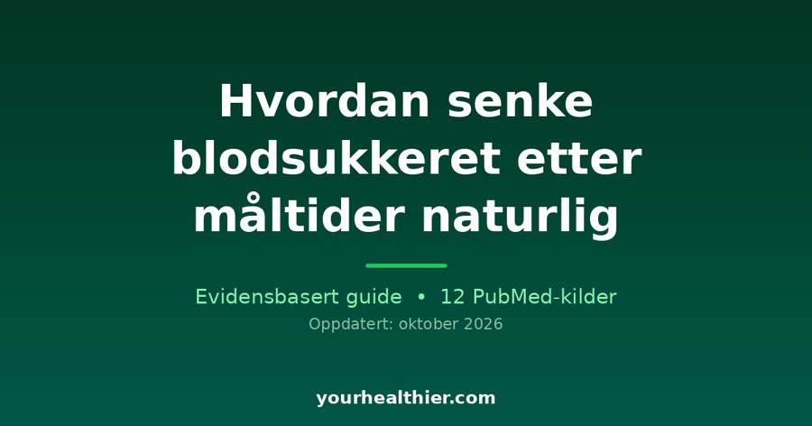 Hvordan senke blodsukkeret etter måltider naturlig