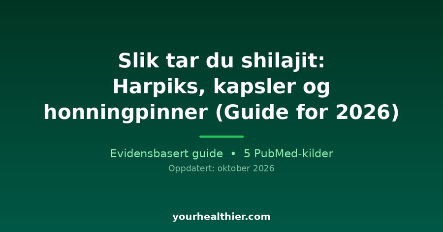 Slik tar du shilajit: Harpiks, kapsler og honningpinner (Guide for 2026)