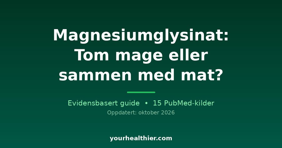 Magnesiumglysinat: Tom mage eller sammen med mat?