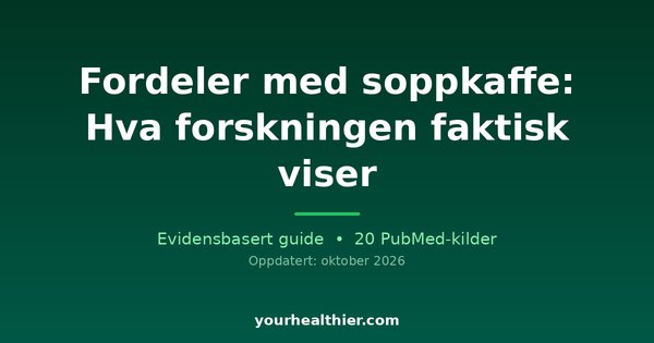 Fordeler med soppkaffe: Hva forskningen faktisk viser