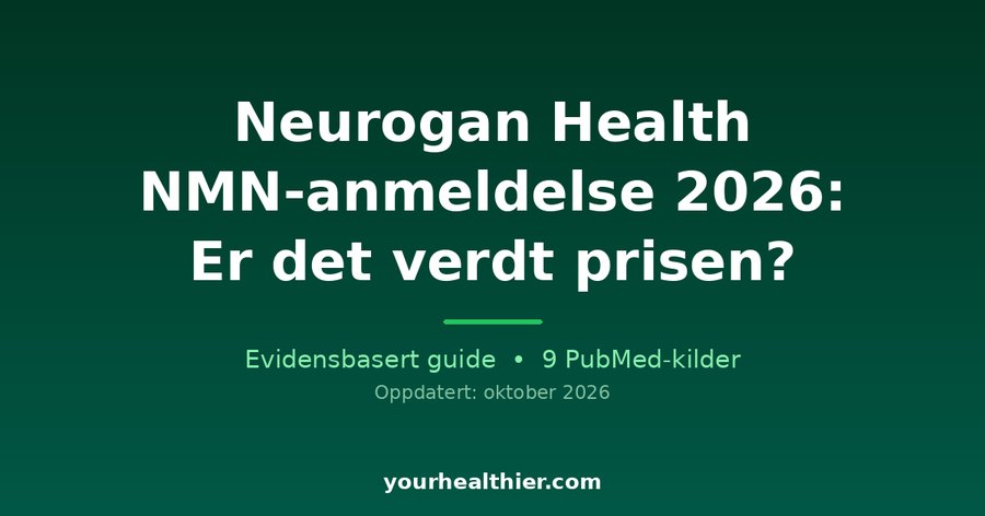 Neurogan Health NMN-anmeldelse 2026: Er det verdt prisen?