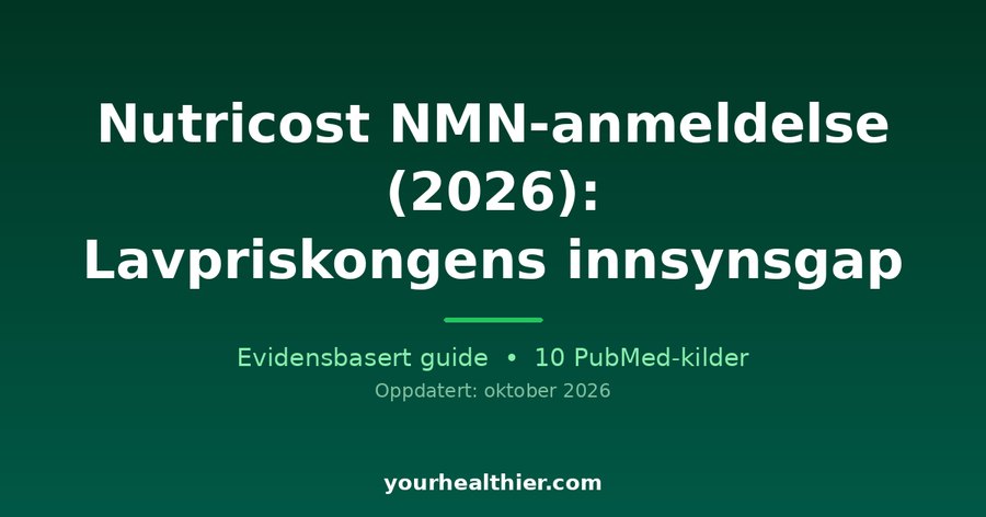 Nutricost NMN-anmeldelse (2026): Lavpriskongens innsynsgap