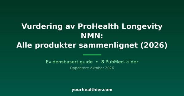 Vurdering av ProHealth Longevity NMN: Alle produkter sammenlignet (2026)