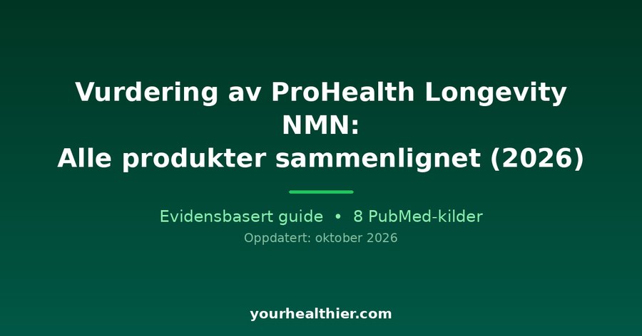 Vurdering av ProHealth Longevity NMN: Alle produkter sammenlignet (2026)